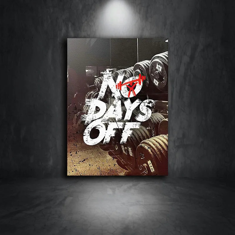 Fitness Motivational Canvas/Posters "NO DAYS OFF"