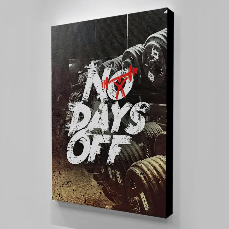 Fitness Motivational Canvas/Posters "NO DAYS OFF"